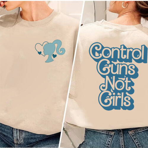 Control Guns Not Girls Blue 2-side Tee, Sweatshirt, Hoodie