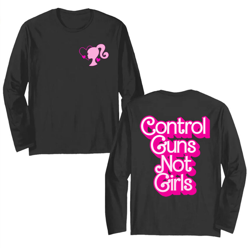 Control Guns Not Girls Pink 2-side Tee, Sweatshirt, Hoodie