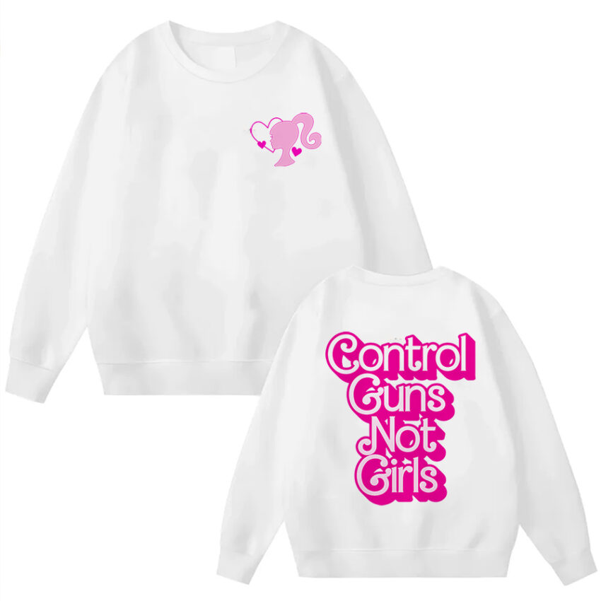 Control Guns Not Girls Pink 2-side Tee, Sweatshirt, Hoodie